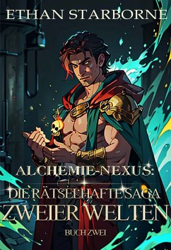 Cover Alchemie-Nexus: Die rätselhafte Saga zweier Welten (eBook, ePUB)