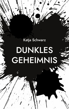 Dunkles Geheimnis (eBook, ePUB) - Schwarz, Katja