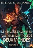 Le Nexus de l'Alchimie : La Saga Énigmatique de Deux Mondes (eBook, ePUB)