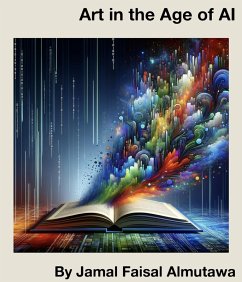 Art in the Age of AI (eBook, ePUB) - Almutawa, Jamal Faisal