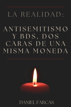 Cover La realidad: Antisemitismo y BDS, dos caras de una misma moneda (Second Edition, #2) (eBook, ePUB)
