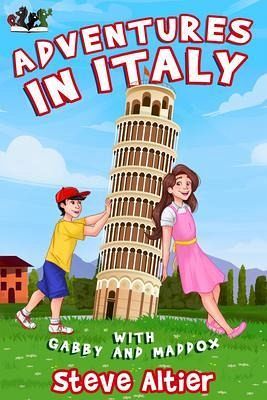 Adventures in Italy with Gabby and Maddox (Gabby and Maddox Adventure Series, #3) (eBook, ePUB)