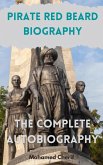Pirate Red Beard Biography. The Complete Autobiography (eBook, ePUB) Pirate Red Beard Biography. The Complete Autobiography (eBook, ePUB)