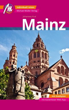 Mainz Reiseführer Michael Müller Verlag  - Kral, Johannes