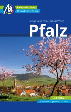 Pfalz Reiseführer Michael Müller Verlag  - Schmitz-Veltin, Ansgar;Schmitz-Veltin, Stefanie