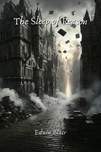 The Sleep of Reason (eBook, ePUB) The Sleep of Reason (eBook, ePUB)