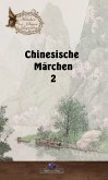 Chinesische Märchen 2 (eBook, ePUB)