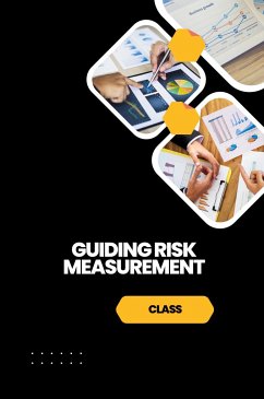 Guiding Risk Measurement - Class