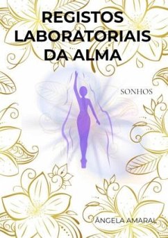 Registos Laboratoriais da Alma - Amaral, Ângela