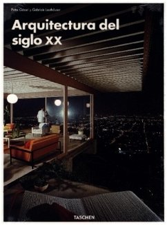 Arquitectura del siglo XX - Leuthäuser, Gabriele;Gössel, Peter