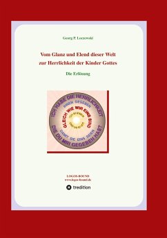 Vom Glanz und Elend dieser Welt zur Herrlichkeit der Kinder Gottes - Loczewski, Georg P.