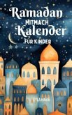 RAMADAN Mitmach KALENDER für Kinder ab 6