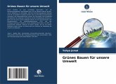 Grünes Bauen für unsere Umwelt