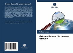 Grünes Bauen für unsere Umwelt - Jamal, Yahya