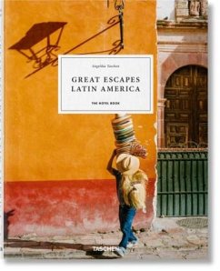 Cover Great Escapes Latin America. The Hotel Book