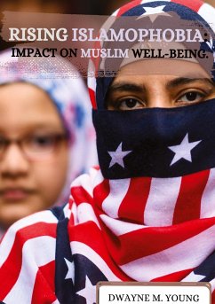 Rising Islamophobia: Impact on Muslim Well-being - M. Young, Dwayne