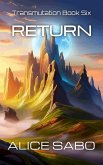Return (Transmutation, #6) (eBook, ePUB)