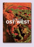 Bettina Scholz: Ost / West und das südliche Orakel Bettina Scholz: Ost / West und das südliche Orakel