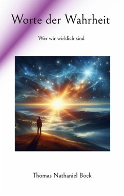 Worte der Wahrheit (eBook, ePUB) - Bock, Thomas Nathaniel