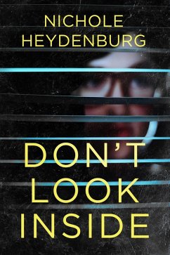 Don't Look Inside (eBook, ePUB) - Heydenburg, Nichole