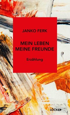 Mein Leben Meine Freunde - Ferk, Janko