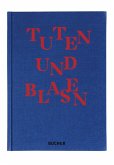 TUTEN UND BLASEN