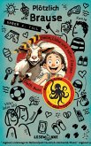 Plötzlich Brause - Diebe, Liebe und zehn Ziegen (eBook, ePUB)