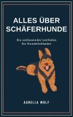 Alles was du über Schäferhunde wissen solltest (eBook, ePUB)