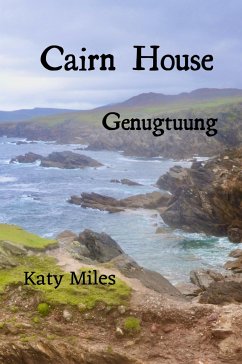 Genugtuung (eBook, ePUB) - Miles, Katy