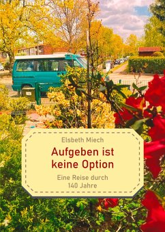 Aufgeben ist keine Option - Miech, Elsbeth