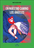 En nuestro camino los ángeles (eBook, ePUB) En nuestro camino los ángeles (eBook, ePUB)