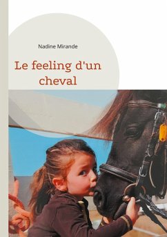 Le feeling d'un cheval (eBook, ePUB) - Mirande, Nadine