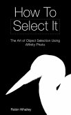 How To Select It (eBook, ePUB)
