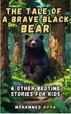 The Tale of a Brave Black Bear (eBook, ePUB)