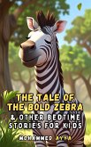 The Tale of the Bold Zebra (eBook, ePUB)