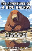 The Adventures of a Wise Walrus (eBook, ePUB)