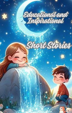 Educational and Inspirational Short Stories (eBook, ePUB) - Anna, Couturier