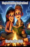 Magical Evening Inspirational Stories for Kids (eBook, ePUB)