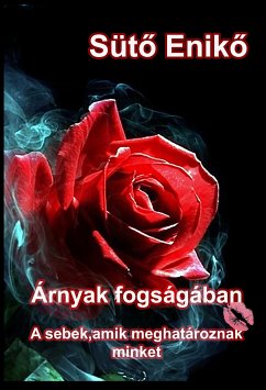 Árnyak fogságában (eBook, ePUB) - Enikő, Sütő