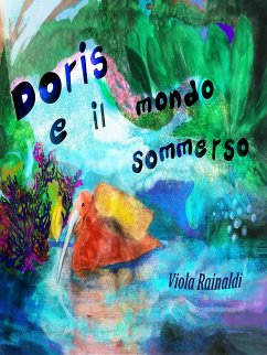 Doris e il mondo sommerso (eBook, ePUB) - Rainaldi, Viola