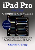 iPad Pro (M4 Chip) Complete User Guide (eBook, ePUB)