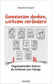 Gemeinsam denken, wirksam verändern (eBook, PDF)