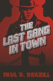 The Last Gang In Town (eBook, ePUB)