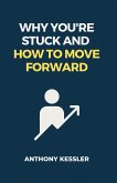 Why You're Stuck and How to Move Forward (eBook, ePUB)