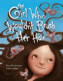 The Girl Who Wouldn't Brush Her Hair - Bernheimer, Kate