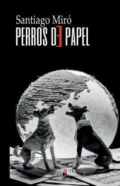 Perros de papel - Miró Fernández, Santiago