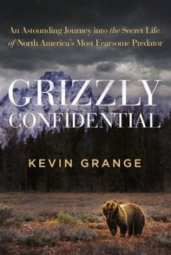 Grizzly Confidential - Grange, Kevin