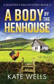 A Body by the Henhouse