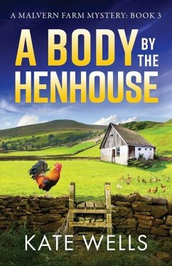 A Body by the Henhouse - Wells, Kate