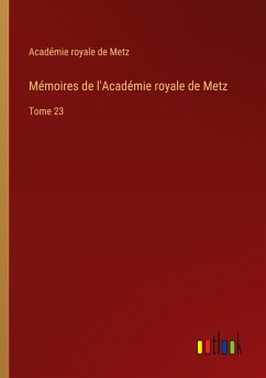 Mémoires de l'Académie royale de Metz